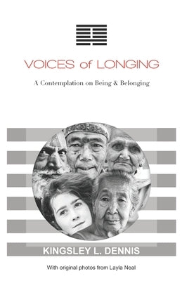 Voices of Longing: A Contemplation on Being & Belonging by Neal, Layla Perchal