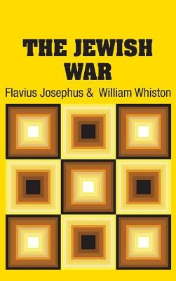 The Jewish War by Josephus, Flavius