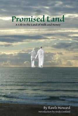 The Promised Land by Howard, Rawls