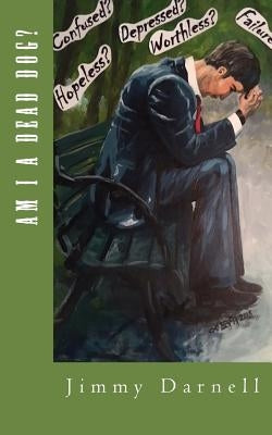 Am I A Dead Dog? by Darnell, Jimmy