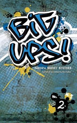 Big Ups! No. Two by Haden, Ros