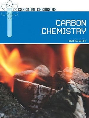 Carbon Chemistry by West, Krista