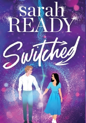 Switched by Ready, Sarah