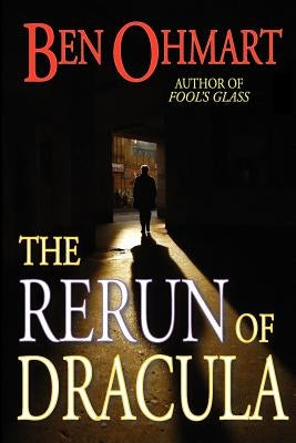 The Rerun of Dracula by Ohmart, Ben