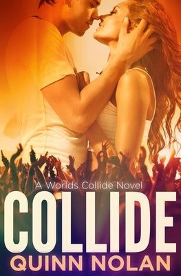 Collide by Nolan, Quinn