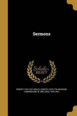 Sermons by Bruce, Robert 1554-1631