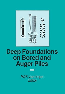 Deep Foundations on Bored and Auger Piles - Bap III by Haegeman, W.