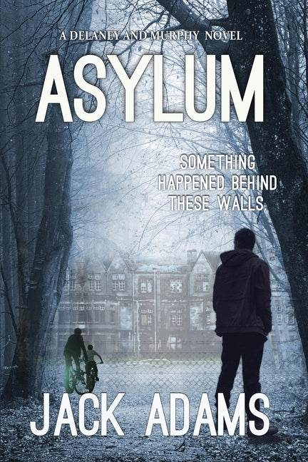Asylum by Adams, Jack