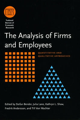 The Analysis of Firms and Employees: Quantitative and Qualitative Approaches by Bender, Stefan