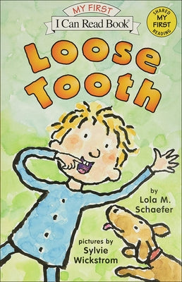Loose Tooth by Schaefer, Lola M.