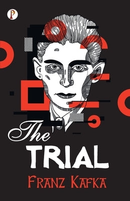 The Trial by Kafka, Franz