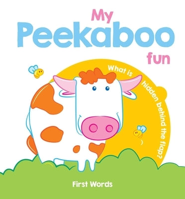 My Peekaboo Fun First Words by Yoyo Books