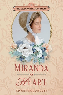 Miranda at Heart by Dudley, Christina