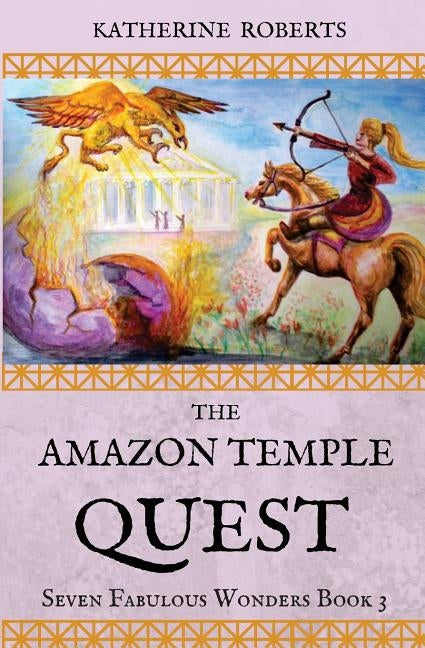 The Amazon Temple Quest by Roberts, Katherine