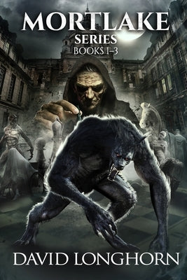 Mortlake Series Books 1-3: Supernatural Suspense with Scary & Horrifying Monsters by Street, Scare
