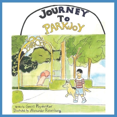 Journey To Park Joy by Rosenberg, Alexander