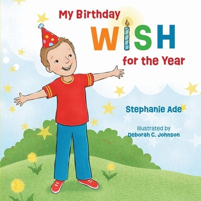 My Birthday Wish for the Year by Ade, Stephanie
