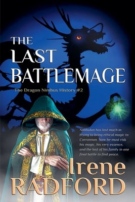 The Last Battlemage by Radford, Irene