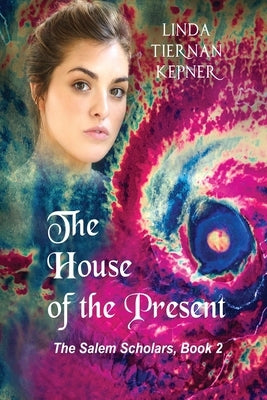 The House of the Present by Kepner, Linda