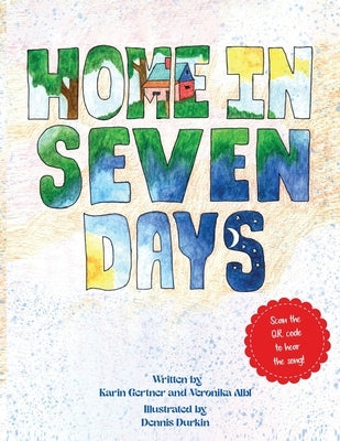 Home in Seven Days by Gertner, Karin
