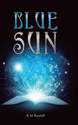 Blue Sun by Randall, K. M.