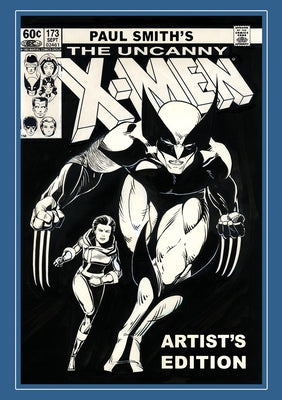 Paul Smith's Uncanny X-Men Artist's Edition by Smith, Paul