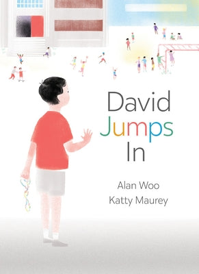 David Jumps in by Woo, Alan