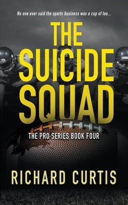 The Suicide Squad by Curtis, Richard