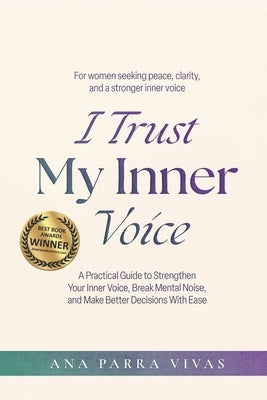 I Trust My Inner Voice by Barnes, Michelle