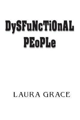 Dysfunctional People by Grace, Laura