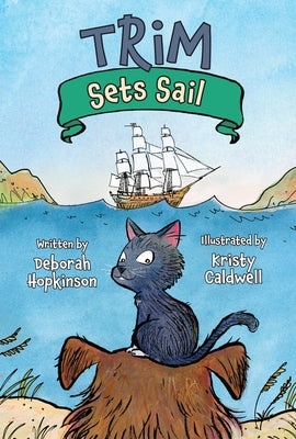Trim Sets Sail by Hopkinson, Deborah