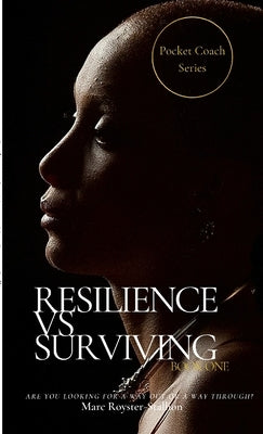 Resilience vs Surviving: Pocket Coach Series by Royster, Marcus