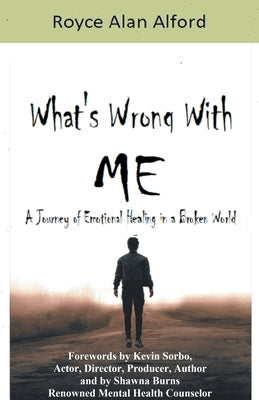 What's Wrong With Me? by Alford, Royce Alan