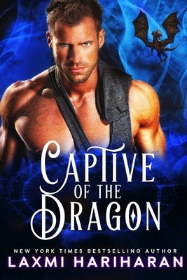 Captive of the Dragon: Dragon Shifter Paranormal Romance by Hariharan, Laxmi