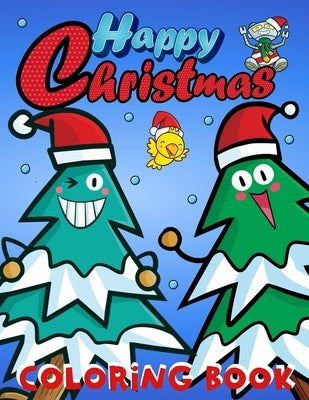 Happy Christmas Coloring Book For Kids by World, Zazuleac