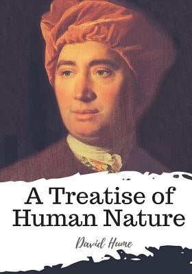 A Treatise of Human Nature by Hume, David