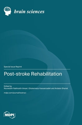 Post-stroke Rehabilitation by Ansari, Noureddin Nakhostin