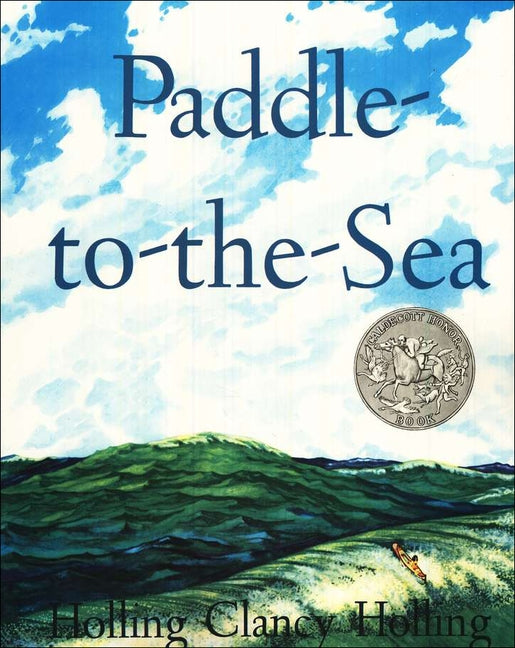 Paddle-To-The-Sea by Holling, Holling Clancy