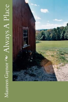 Always A Place by Gaynor, Maureen