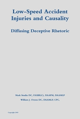 Low-Speed Accident Injuries and Causality: Diffusing Deceptive Rhetoric by Studin DC, Fasbe(c) Daamlp