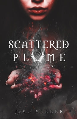 Scattered Plume by Miller, J. M.