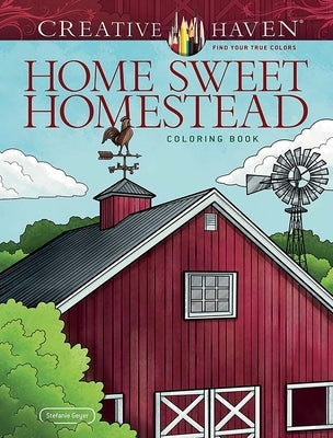 Creative Haven Home Sweet Homestead Coloring Book by Geyer, Stefanie