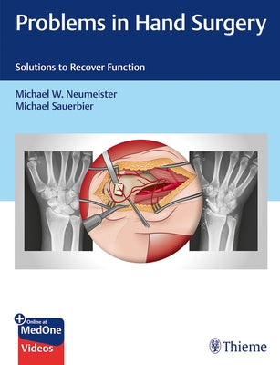 Problems in Hand Surgery: Solutions to Recover Function by Neumeister, Michael W.