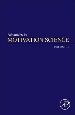 Advances in Motivation Science: Volume 3 by Elliot, Andrew J.