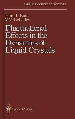 Fluctuational Effects in the Dynamics of Liquid Crystals by Kats, E. I.