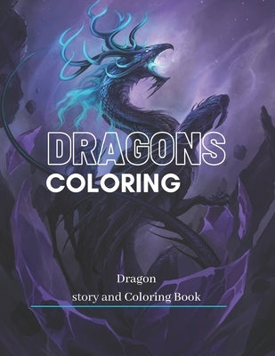 Dragons story and Coloring Dragon Book by Khalid, Zahara
