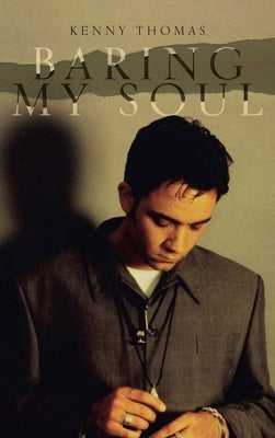 Baring My Soul by Thomas, Kenny