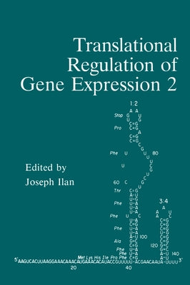 Translational Regulation of Gene Expression 2 by Ilan, Joseph