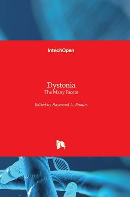 Dystonia: The Many Facets by Rosales, Raymond