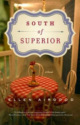 South of Superior by Airgood, Ellen